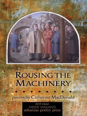 cover image of Rousing the Machinery